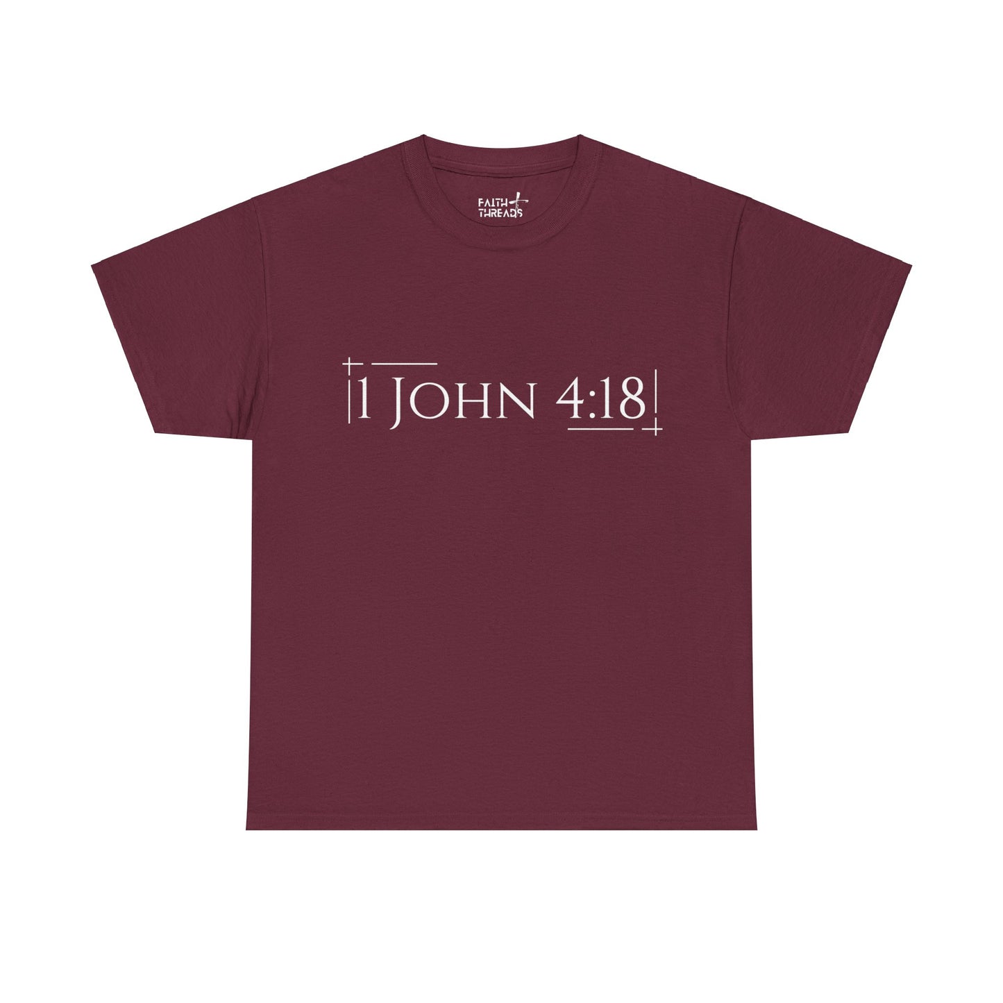 Christian T-Shirt (1 John 4:18)