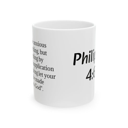 Ceramic Mug,(PHILIPPIAN 4:6-7)