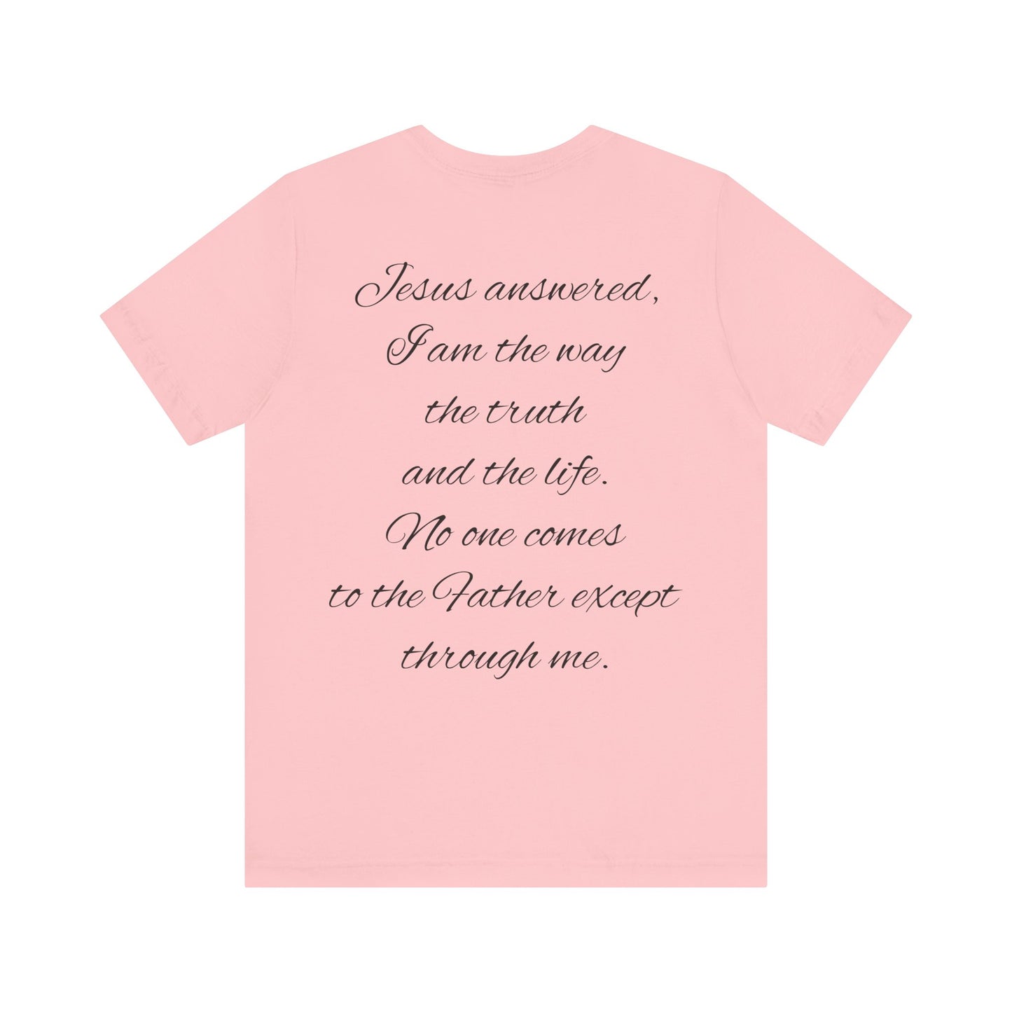 Christian T-shirt (John 14:6)