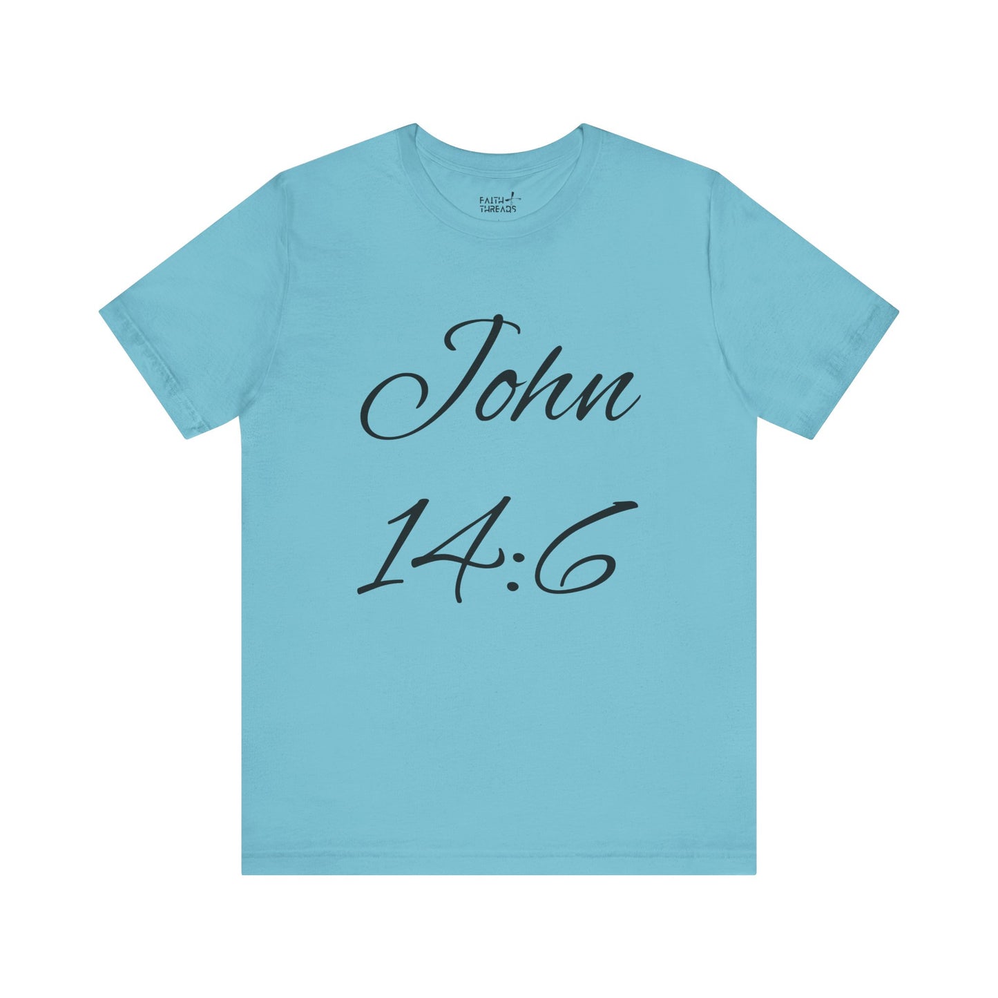 Christian T-shirt (John 14:6)