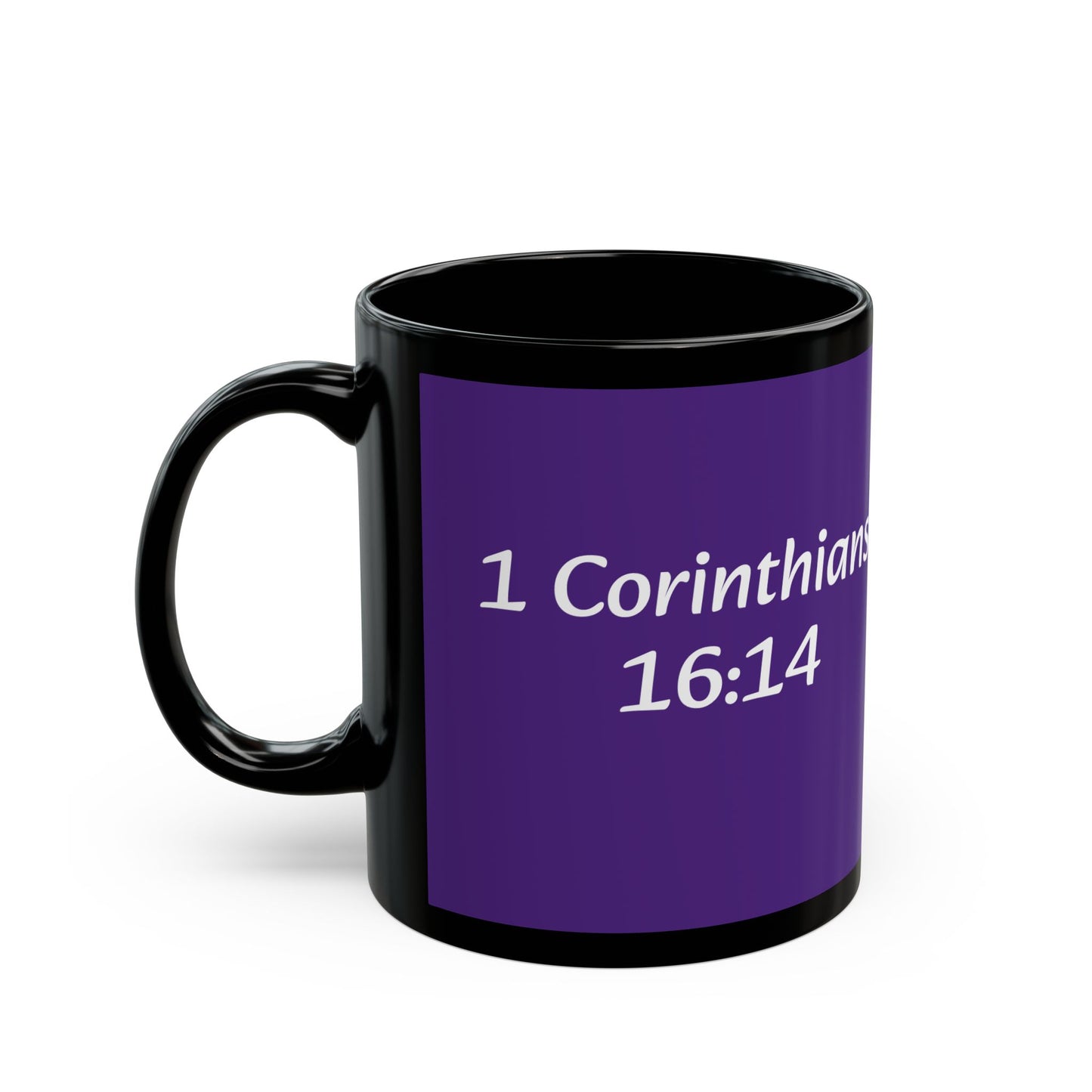 Black Mug (1 Cor. 16:14)