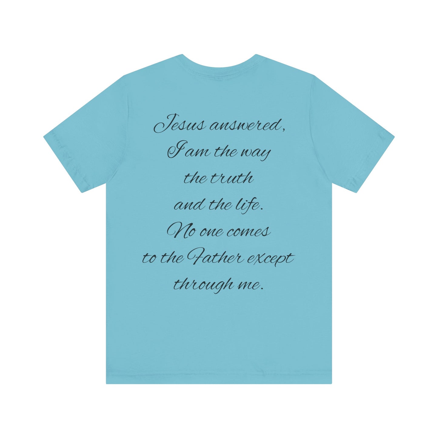 Christian T-shirt (John 14:6)