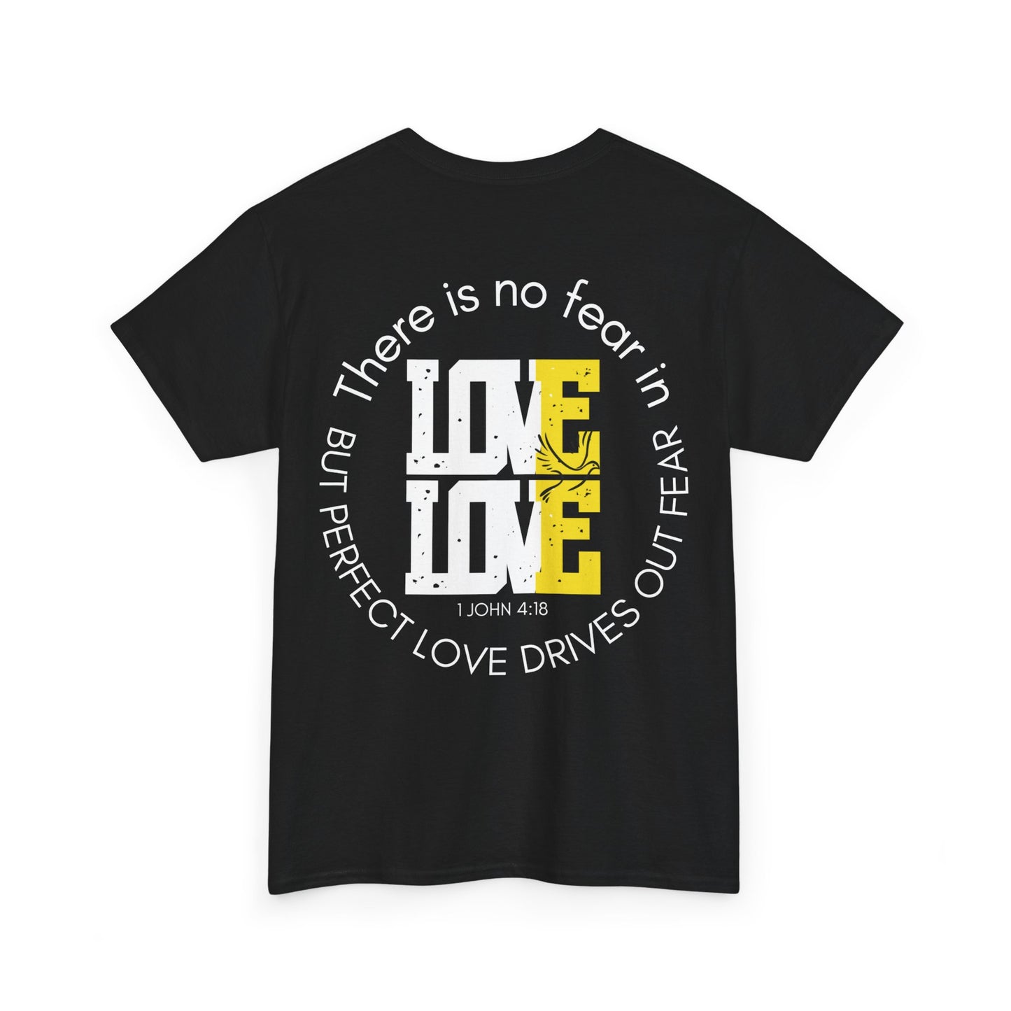 Christian T-Shirt (1 John 4:18)