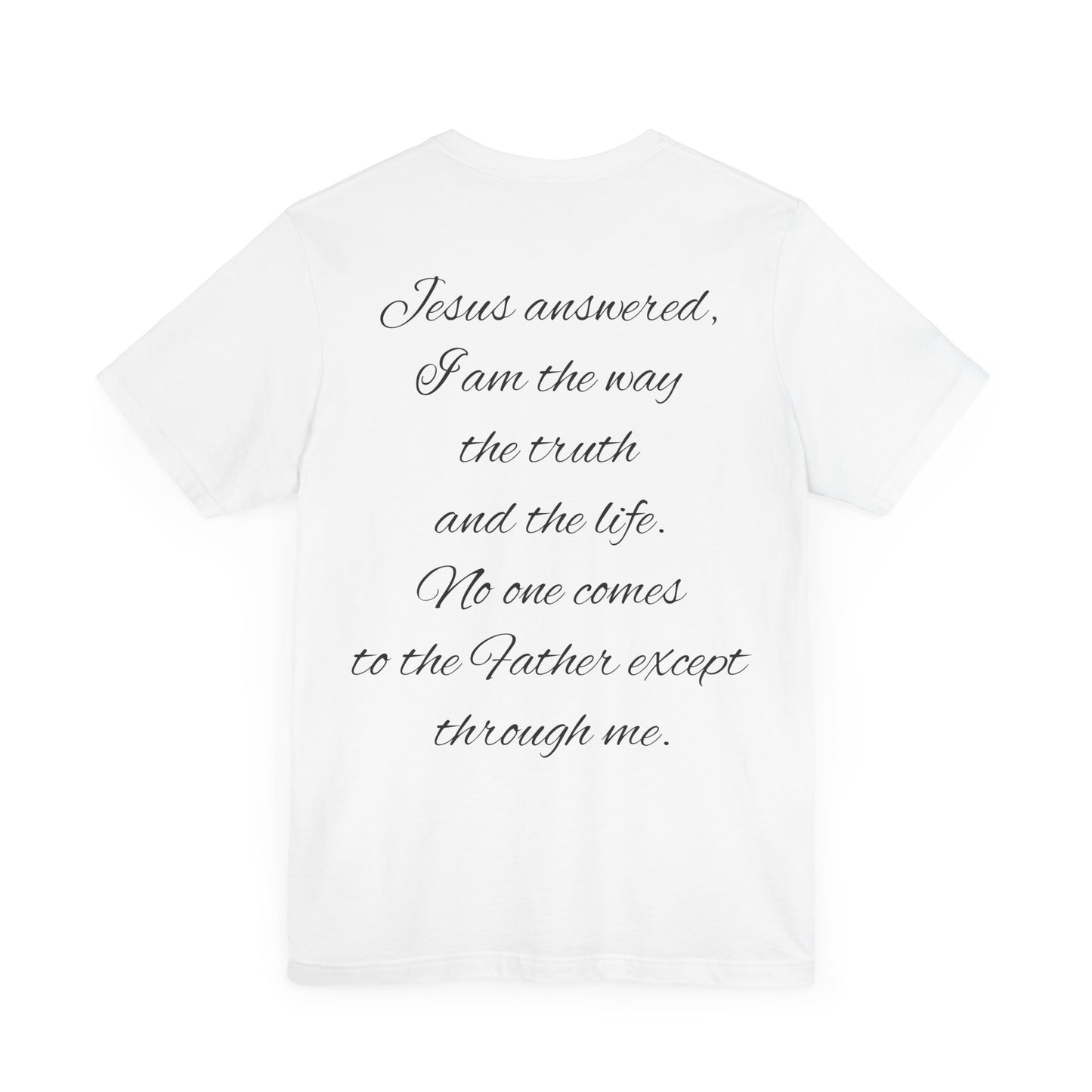 Christian T-shirt (John 14:6)