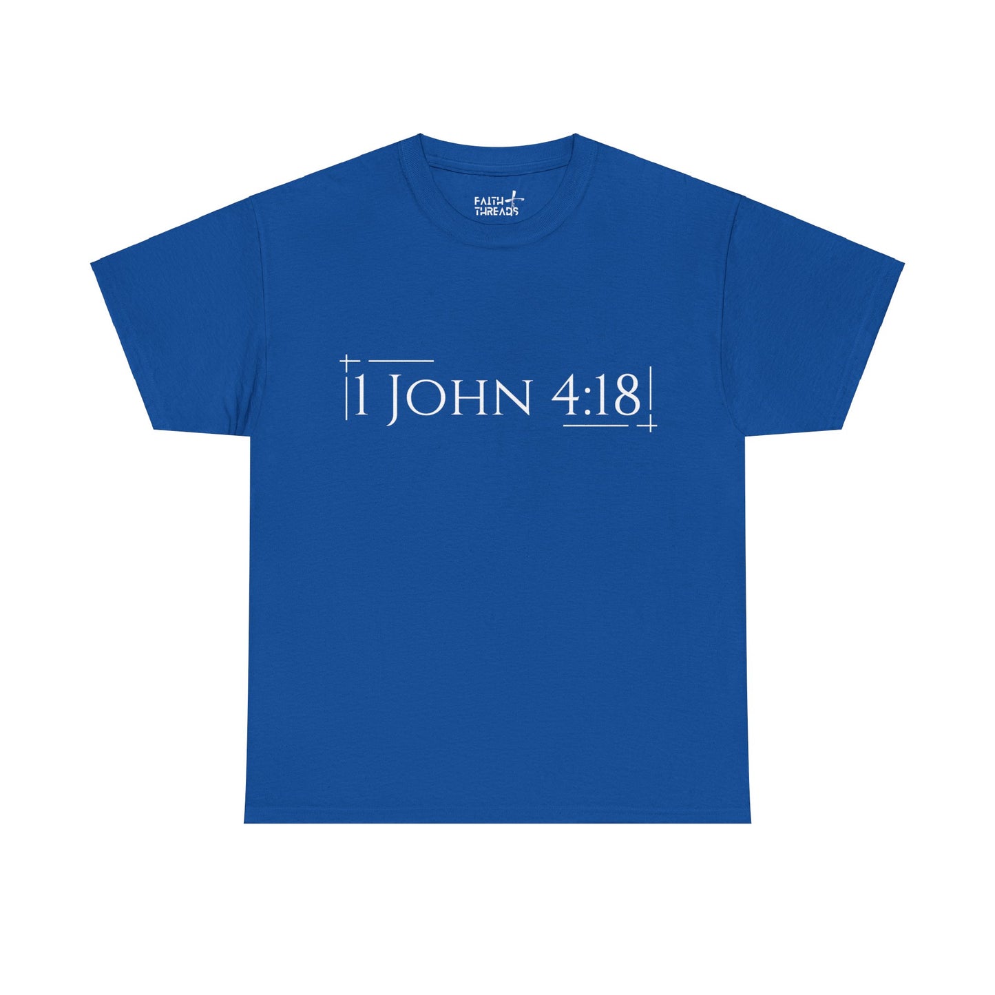 Christian T-Shirt (1 John 4:18)