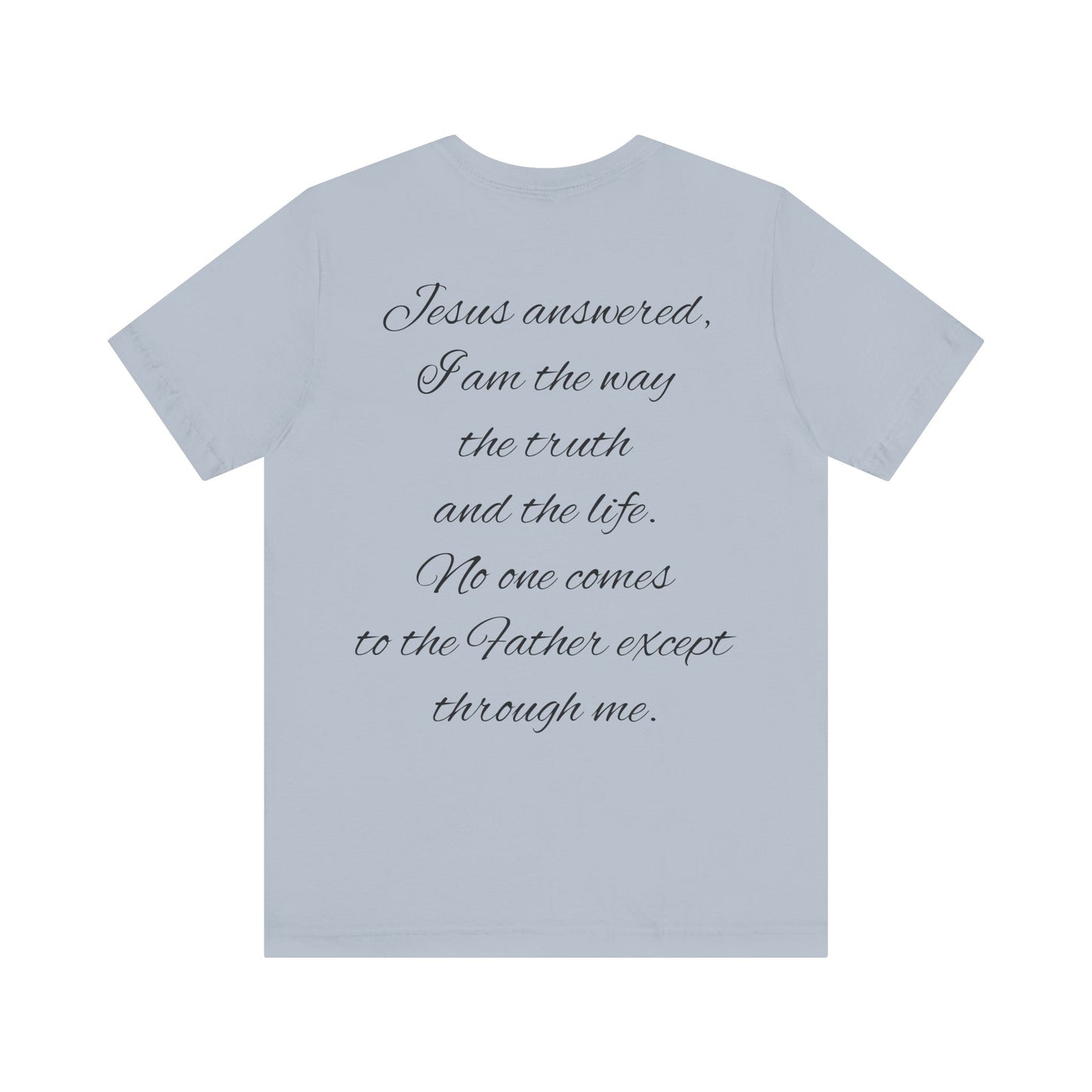 Christian T-shirt (John 14:6)