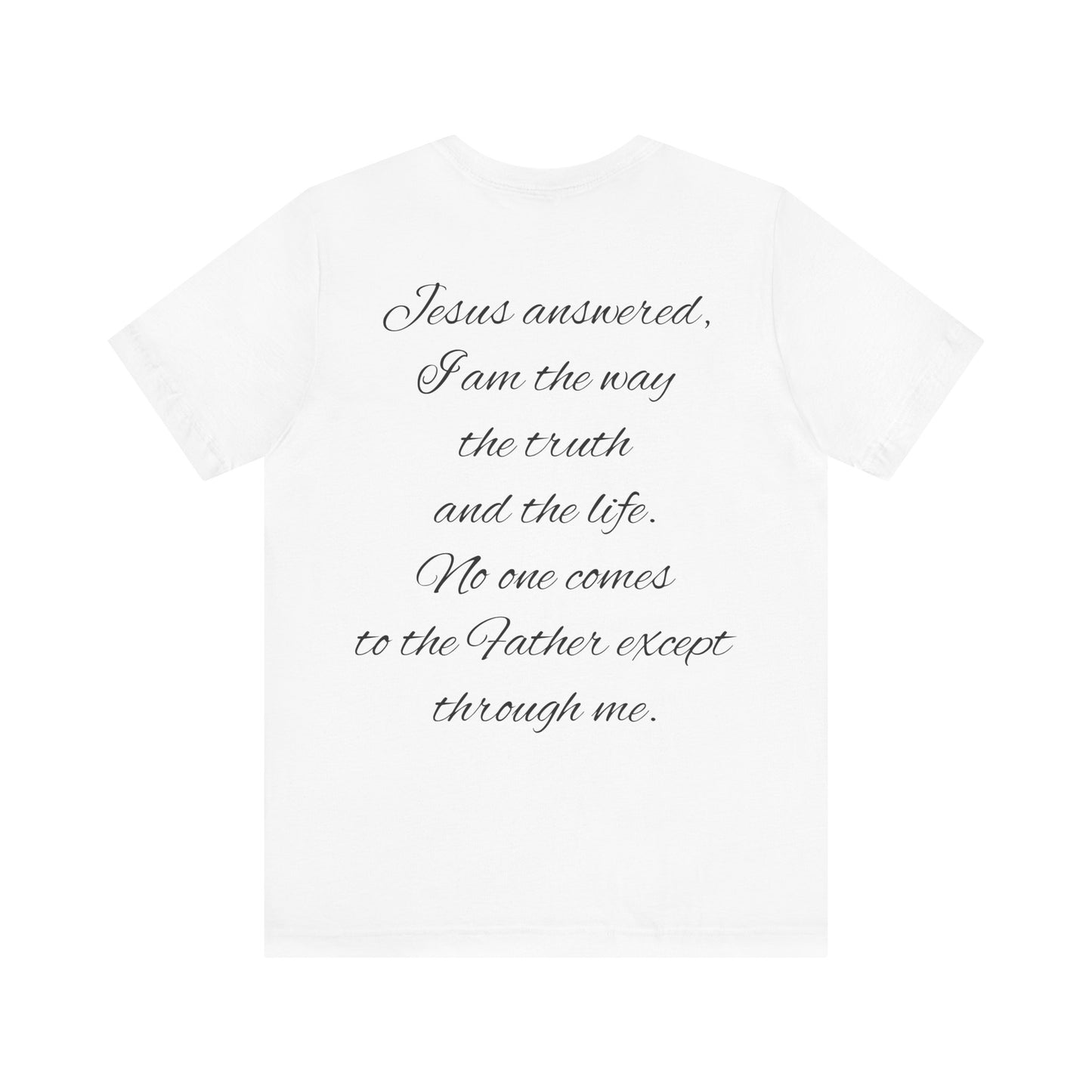 Christian T-shirt (John 14:6)