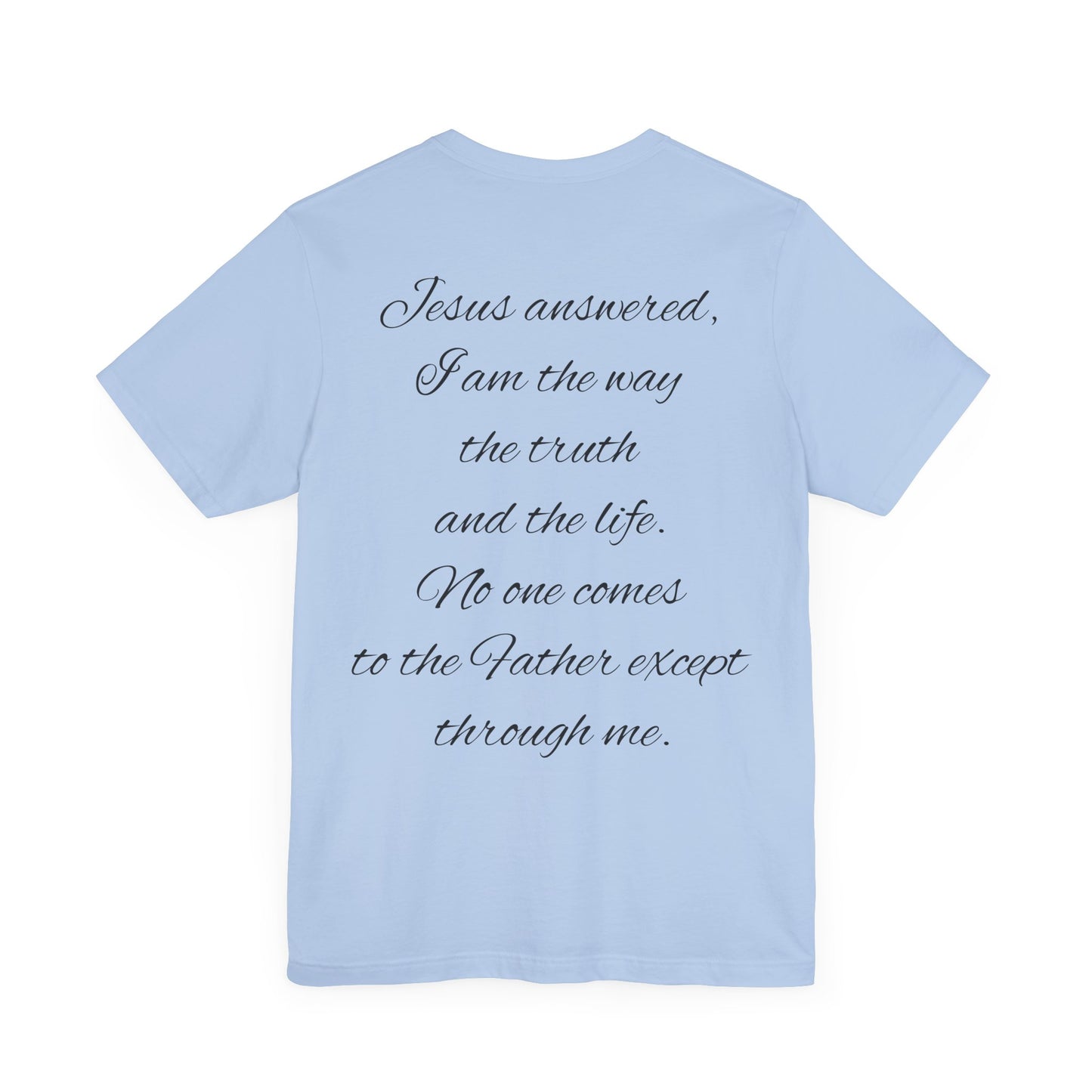 Christian T-shirt (John 14:6)