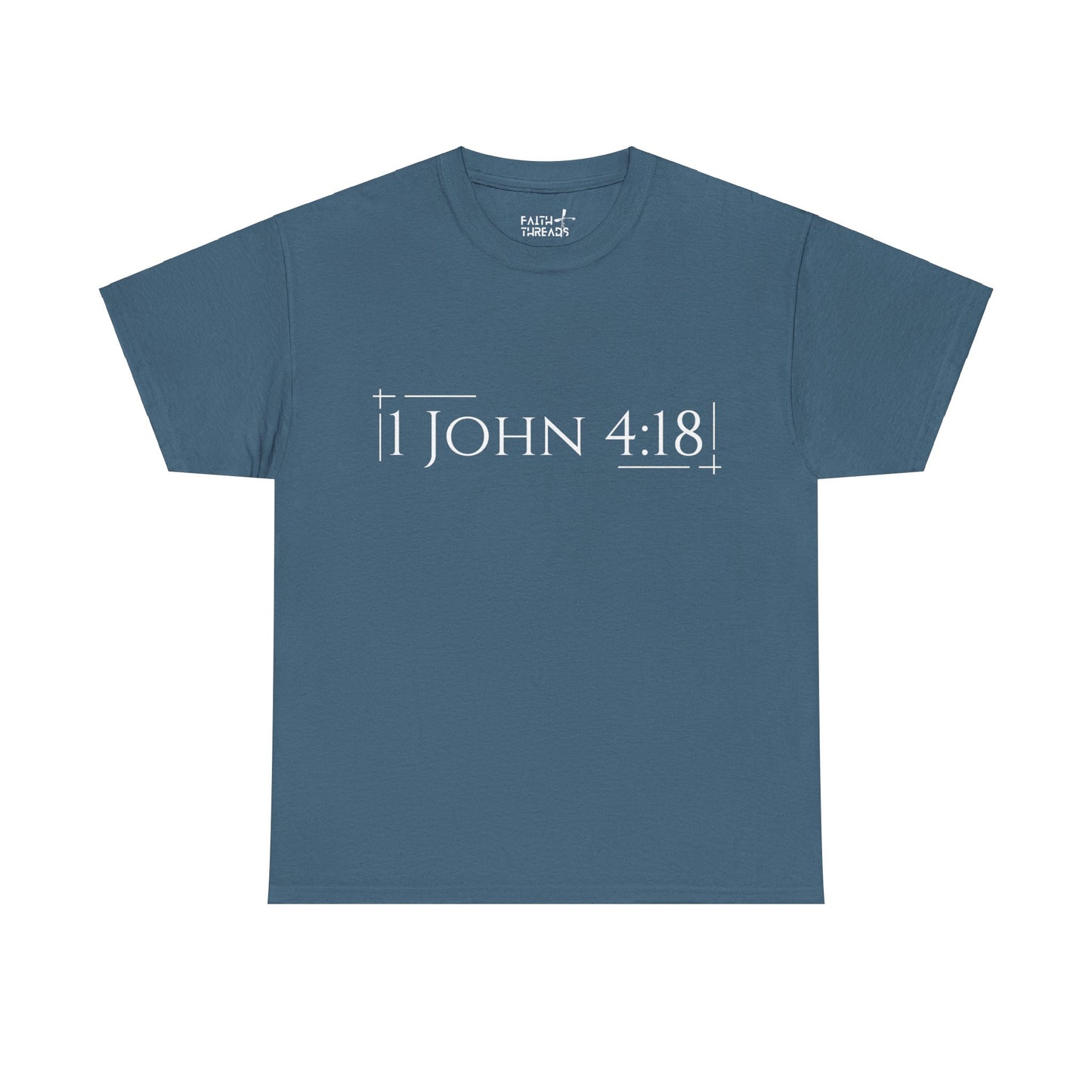 Christian T-Shirt (1 John 4:18)