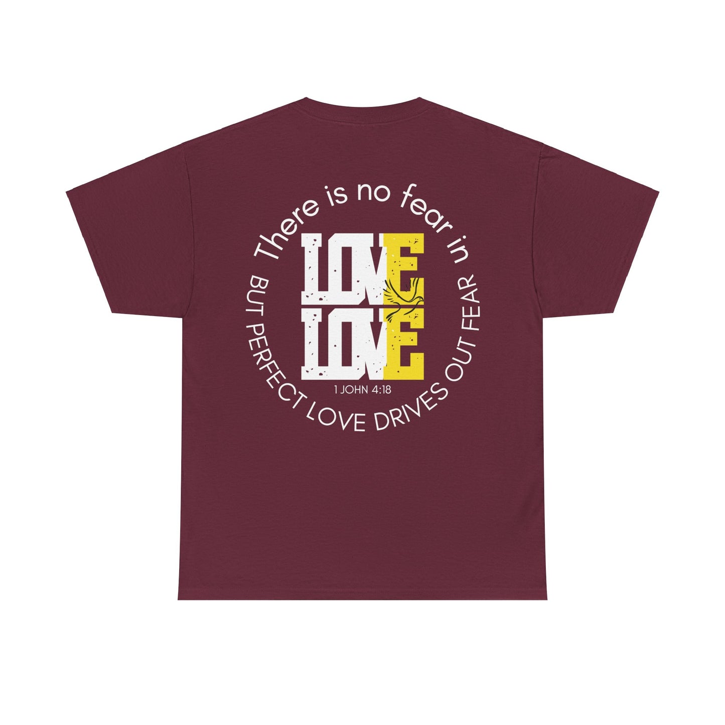 Christian T-Shirt (1 John 4:18)