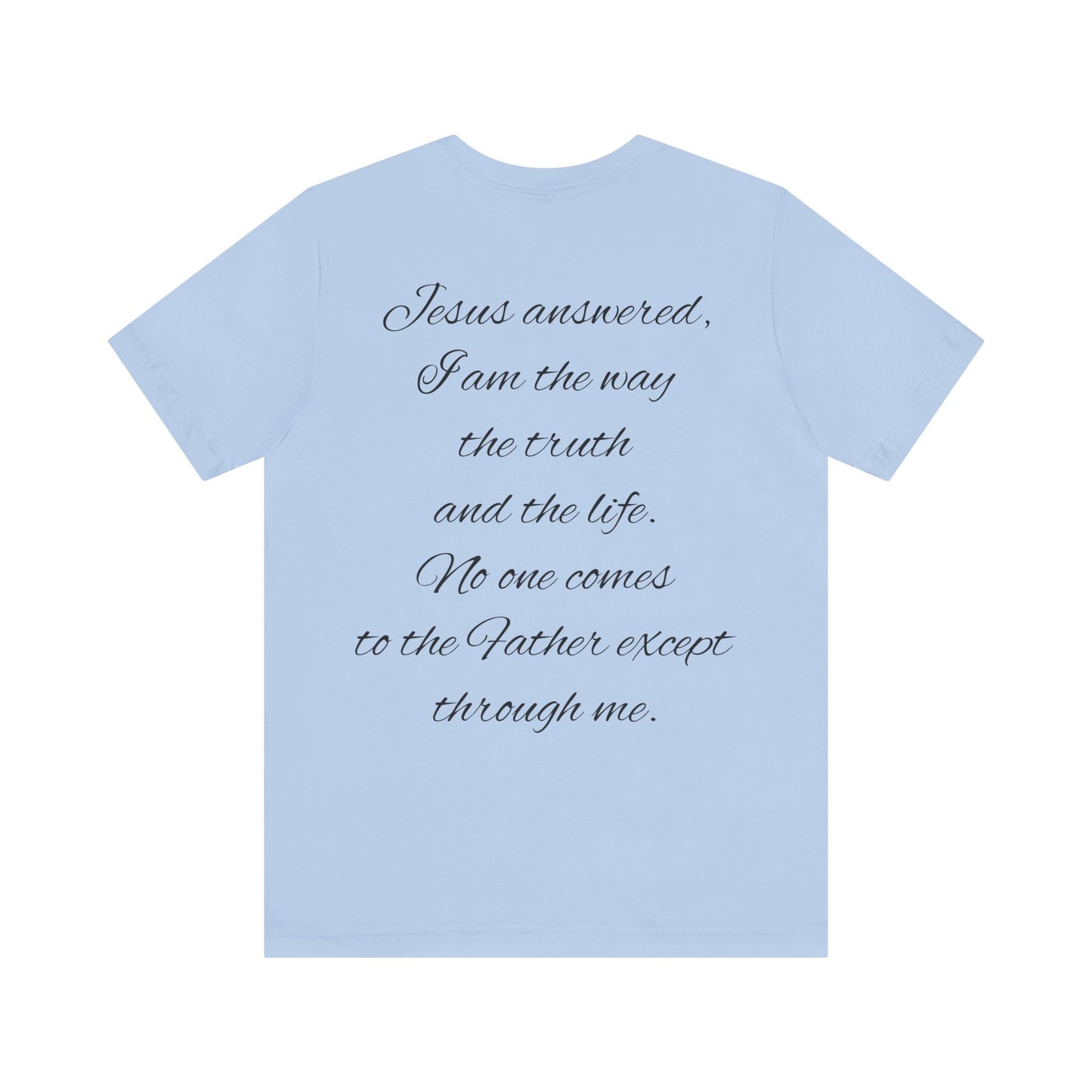 Christian T-shirt (John 14:6)