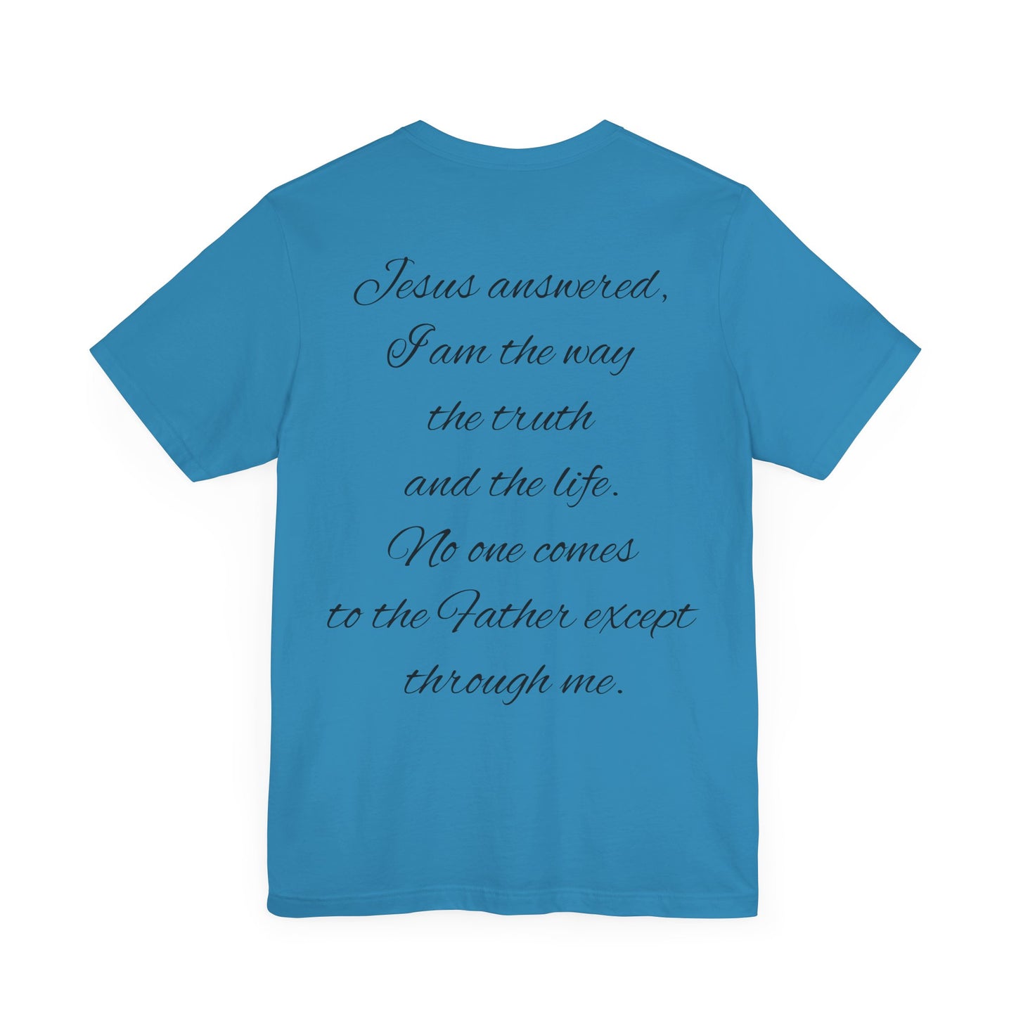 Christian T-shirt (John 14:6)